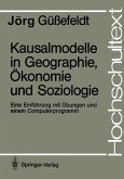 Kausalmodelle in Geographie, Ökonomie und Soziologie