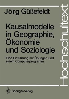 Kausalmodelle in Geographie, Ökonomie und Soziologie - Güßefeldt, Jörg