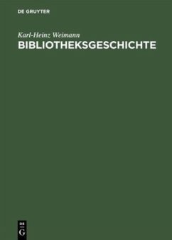 Bibliotheksgeschichte - Weimann, Karl-Heinz