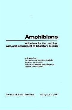 Amphibians: Guidelines for the Breeding, Care and Management of Laboratory Animals - Subcommittee on Amphibian Standards Committee on Standards Institute of Laboratory Animal Resources