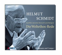 Die Weltethos-Rede - Schmidt, Helmut