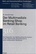 Der Multimediale Banking-Shop im Retail Banking - Haze, Daniela