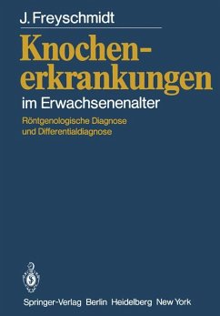 Knochenerkrankungen im Erwachsenenalter - Freyschmidt, Jürgen