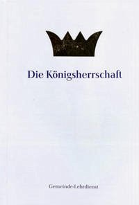 Die Königsherrschaft