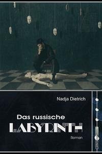 Das russische Labyrinth - Dietrich, Nadja