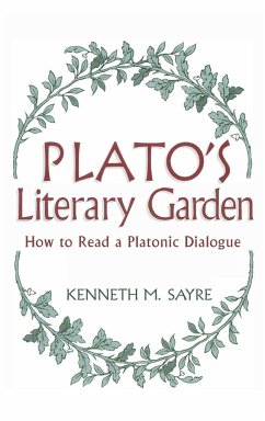 Plato's Literary Garden - Sayre, Kenneth M.