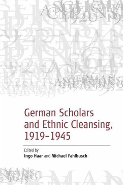 German Scholars and Ethnic Cleansing, 1919-1945