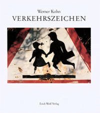 Verkehrszeichen - Kohn, Werner; Schnurre, Wolfdietrich