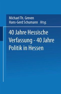 40 Jahre Hessische Verfassung - 40 Jahre Politik in Hessen