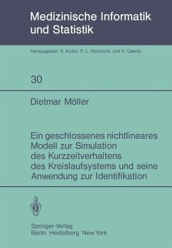 Ein geschlossenes nichtlineares Modell zur Simulation des Kurzzeitverhaltens des Kreislaufsystems und seine Anwendung zur Identifikation - Möller, D.