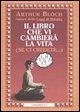 Il libro che vi cambierà la vita (se ci credete...)