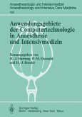 Anwendungsgebiete der Computertechnologie in Anaesthesie und Intensivmedizin