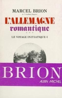 Allemagne Romantique - Tome 3 (L') - Brion, Marcel