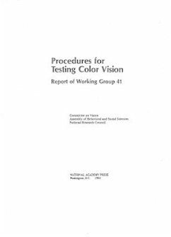 Procedures for Testing Color Vision - National Research Council; Division of Behavioral and Social Sciences and Education; Commission on Behavioral and Social Sciences and Education; Committee on Vision