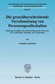 Die grenzüberschreitende Verschmelzung von Personengesellschaften