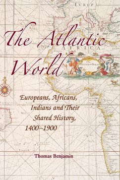 The Atlantic World - Benjamin, Thomas