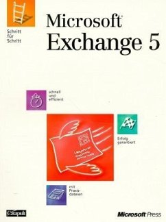 Microsoft Exchange 5.0 Schritt für Schritt, m. Diskette (3 1/2 Zoll)