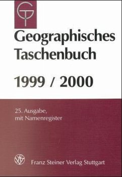 Geographisches Taschenbuch. 25. Ausgabe 1999/2000 - Dittmann, Andreas und Eckart Ehlers