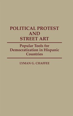 Political Protest and Street Art - Chaffee, Lyman G.