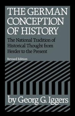 The German Conception of History - Iggers, Georg G
