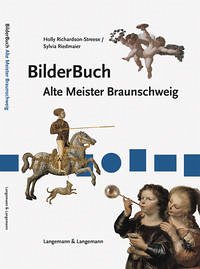 BilderBuch Alte Meister Braunschweig - Richardson, Holly; Riedmaier, Sylvia