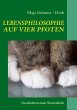 LEBENSPHILOSOPHIE AUF VIER PFOTEN - Bild 1