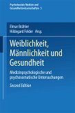 Weiblichkeit, Männlichkeit und Gesundheit