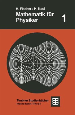 Mathematik für Physiker - Fischer, Helmut;Kaul, Helmut