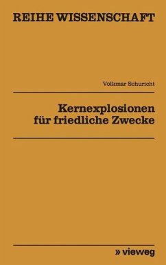 Kernexplosionen für friedliche Zwecke - Volkmar, Schuricht