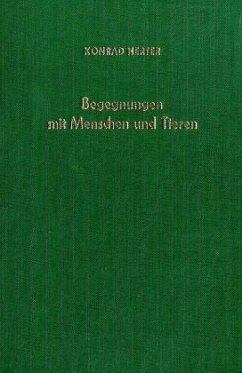 Begegnungen mit Menschen und Tieren. - Herter, Konrad