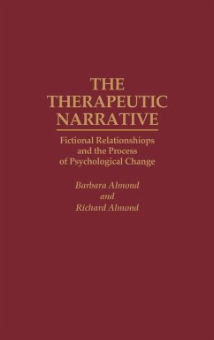 The Therapeutic Narrative - Almond, Barbara; Almond, Richard