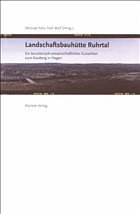 Landschaftsbauhütte Ruhrtal - Fehr, Michael / Wolf, Falk (Hgg.)