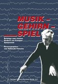 Musik - Gehirn - Spiel Musik - Gehirn - Spiel
