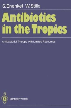 Antibiotics in the Tropics - Enenkel, Sabine; Stille, Wolfgang