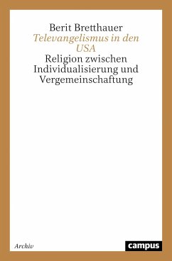 Televangelismus in den USA - Bretthauer, Berit