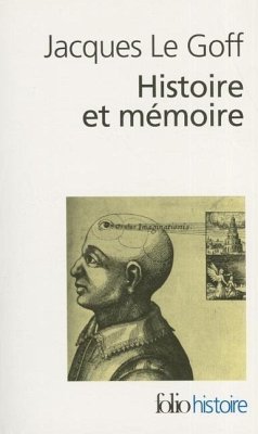 Histoire Et Memoire - Le, Goff