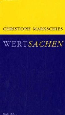Wertsachen - Markschies, Christoph