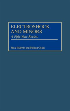 Electroshock and Minors - Baldwin, Steve; Oxlad, Melissa