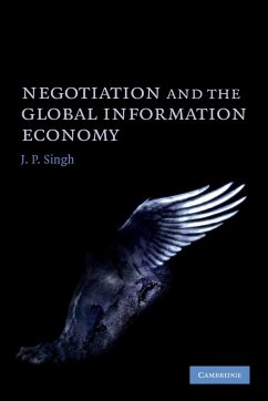 Negotiation and the Global Information Economy - Singh, J. P.