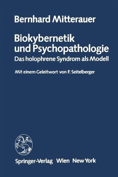 Biokybernetik und Psychopathologie - Mitterauer, Bernhard J.