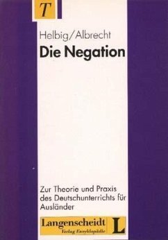 Die Negation - Helbig, Gerhard; Albrecht, Helga