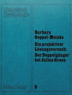 Ein projektiver Lösungsversuch: der Doppelgänger bei Julien Green - Goppel-Meinke, Barbara
