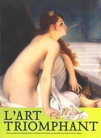 L'Art Triomphant. Meisterwerke des 19. Jahrhunderts von Delacroix bis Sisley aus dem Musée des Beaux-Arts de Nantes