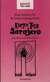 Diesen Tag, Sarajevo, diesen Tag