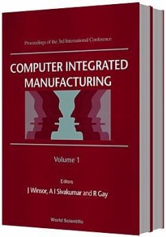 Computer Integrated Manufacturing - Proceedings of the 3rd International Conference (in 2 Volumes)