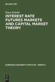 Interest Rate Futures Markets and Capital Market Theory