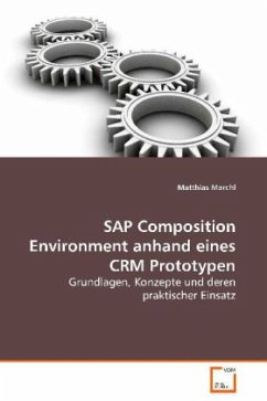 SAP Composition Environment anhand eines CRM Prototypen - Marchl, Matthias