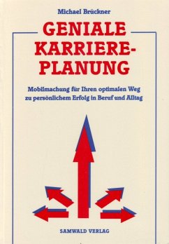 Geniale Karriereplanung - Brückner, Michael