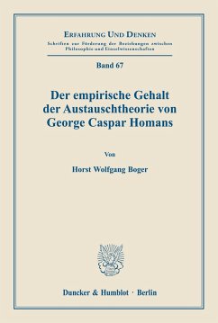 Der empirische Gehalt der Austauschtheorie von George Caspar Homans. - Boger, Horst Wolfgang