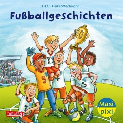 Maxi Pixi 451: Fußballgeschichten - Thilo